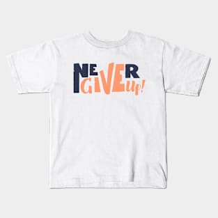 Never give up vector motivational quote. Hand written lettering Kids T-Shirt